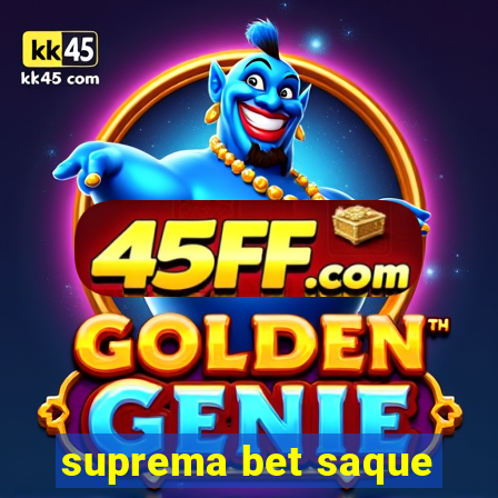 suprema bet saque